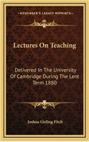 Lectures on Teaching