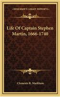 Life of Captain Stephen Martin, 1666-1740