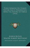Three Sermons on Human Nature and a Dissertation Upon the Nature of Virtue (1914)