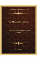The Making Of Citizens