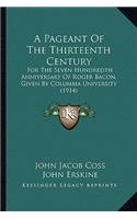 A Pageant Of The Thirteenth Century