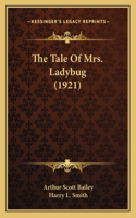Tale Of Mrs. Ladybug (1921)