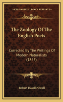 The Zoology of the English Poets: Corrected by the Writings of Modern Naturalists (1845)