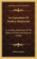 An Exposition Of Modern Skepticism