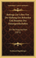 Beitrage Zur Lehre Von Der Haftung Der Behorden Und Beamten Der Aktiengesellschaften
