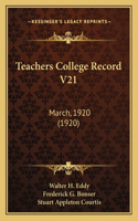 Teachers College Record V21