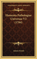 Elementa Pathologiae Universae V2 (1784)