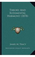 Theory And Rudimental Harmony (1878)