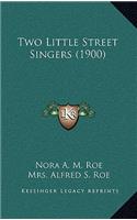 Two Little Street Singers (1900)
