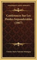 Conferences Sur Les Fluides Imponderables (1867)