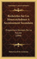 Recherches Sur Les Monocotyledones A Accroissement Secondaire