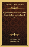 Algemeene Geschiedenis Des Israeitischen Volks, Part 1 (1842)