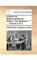 Histoire de Mademoiselle de Salens. Par Madame ***. ... Volume 2 of 3