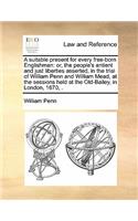 A Suitable Present for Every Free-Born Englishman