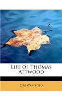 Life of Thomas Attwood