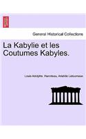 Kabylie et les Coutumes Kabyles. Tome Troisième.
