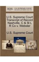 U.S. Supreme Court Transcript of Record Nashville, C & St L R Co V. Webster