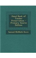 Hand Book of Timber Preservation