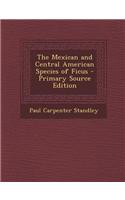 The Mexican and Central American Species of Ficus