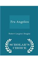 Fra Angelico - Scholar's Choice Edition