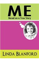 Me: Based on a True Story: Based on a True Story(English)