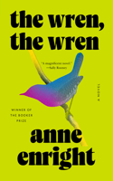 The Wren, the Wren - A Novel