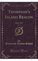 Thompson's Island Beacon, Vol. 19: May, 1915 (Classic Reprint)(English)