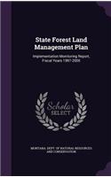 State Forest Land Management Plan: Implementation Monitoring Report, Fiscal Years 1997-2000