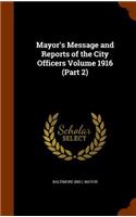 Mayor's Message and Reports of the City Officers Volume 1916 (Part 2)