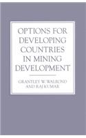 Options for Developing Countries in Mining Development