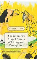 Shakespeare's Staged Spaces and Playgoers' Perceptions
