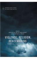 Violence, Religion, Peacemaking