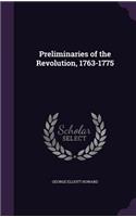 Preliminaries of the Revolution, 1763-1775