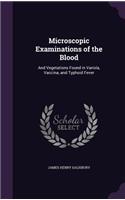 Microscopic Examinations of the Blood