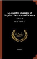 Lippincott's Magazine of Popular Literature and Science: June 1876; Volume 17; No. 102