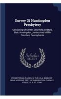 Survey Of Huntingdon Presbytery