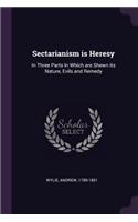 Sectarianism Is Heresy