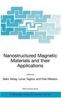 Nanostructured Magnetic Materials and Their Applications
