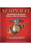 Semper Fi: The Definitive Illustrated History of the U.S. Marines