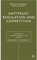 Antitrust, Regulation and Competition