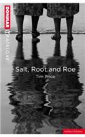 Salt, Root and Roe