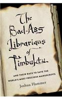 The Bad-Ass Librarians of Timbuktu