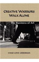 Creative Warriors Walk Alone