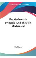 Mechanistic Principle And The Non Mechanical