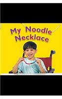 Rigby Flying Colors: Leveled Reader Bookroom Package Magenta My Noodle Necklace