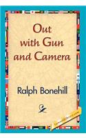 Out with Gun and Camera