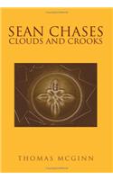 Sean Chases Clouds and Crooks