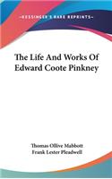 The Life and Works of Edward Coote Pinkney