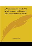 A Comparative Study of Achievement in Country and Town Schools (1921)