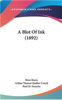 A Blot Of Ink (1892)